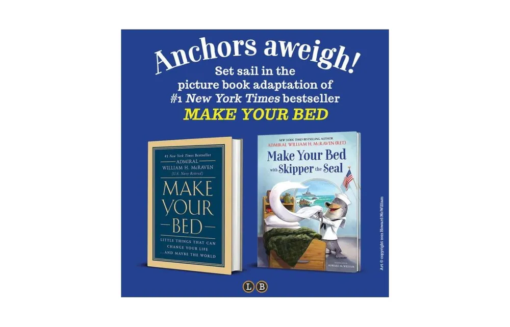 Make Your Bed with Skipper the Seal by William H. McRaven