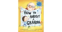 How to Babysit a Grandpa by Jean Reagan