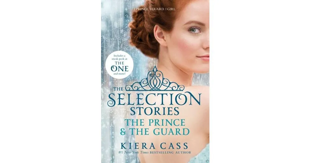 The Selection Stories: The Prince & The Guard by Kiera Cass