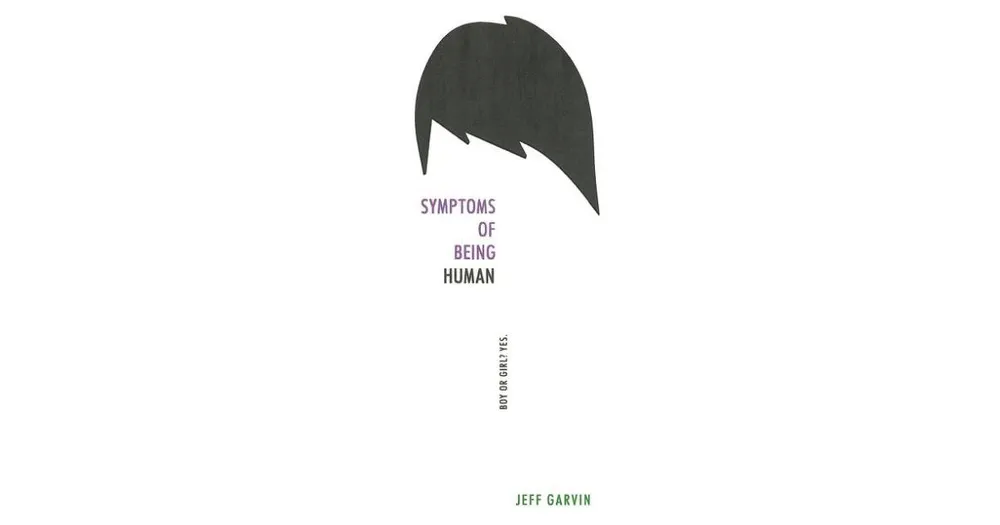 Symptoms of Being Human by Jeff Garvin