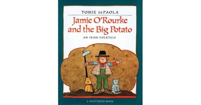 Jamie O'Rourke and the Big Potato: An Irish Folktale by Tomie dePaola