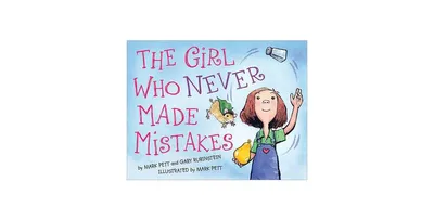 The Girl Who Never Made Mistakes by Mark Pett