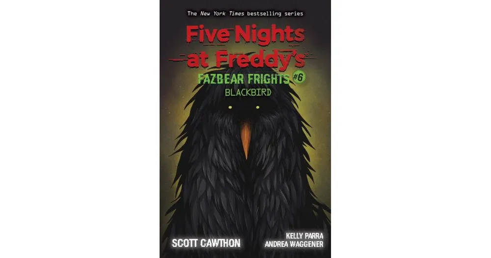 Blackbird (Five Nights at Freddy's: Fazbear Frights #6) by Scott Cawthon