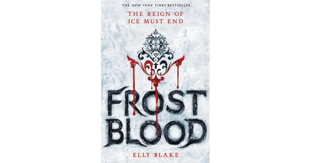 Frost Blood (Frost Blood Saga Series 1) by Elly Blake