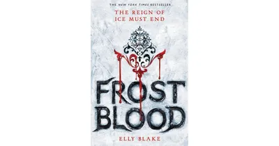 Frost Blood (Frost Blood Saga Series 1) by Elly Blake