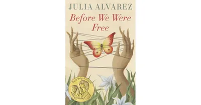 Before We Were Free by Julia Alvarez