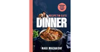 RecipeTin Eats Dinner: 150 Recipes for Fast, Everyday Meals by Nagi Maehashi