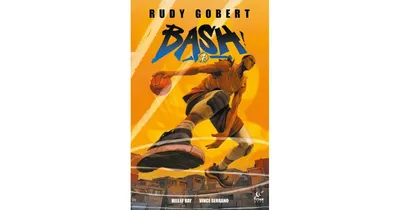 Bash! Vol.1 (Graphic Novel) by Rudy Gobert