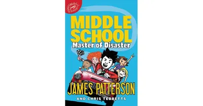 Master of Disaster Middle School Series 12 by James Patterson
