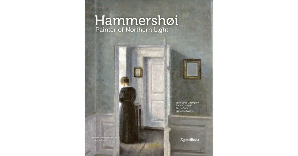 Hammershøi- Painter of Northern Light by Jean