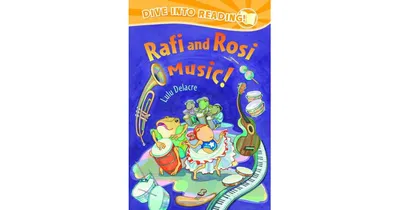 Rafi and Rosi Music! by Lulu Delacre