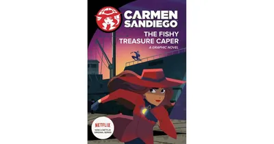 The Fishy Treasure Caper (Carmen Sandiego Graphic Novels Series) by Clarion Books
