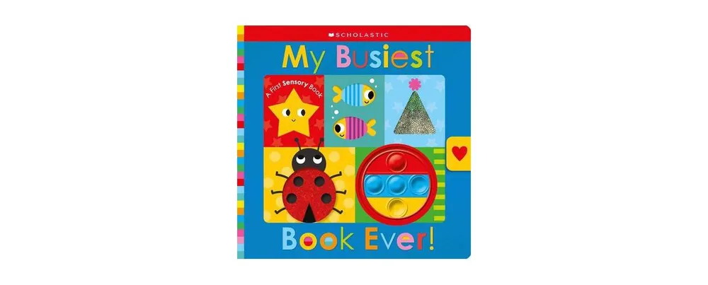 My Busiest Book Ever!: Scholastic Early Learners (Touch and Explore) by Scholastic