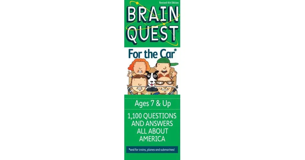 Brain Quest for the Car: 1,100 Questions and Answers All About America by Brain Quest Editors