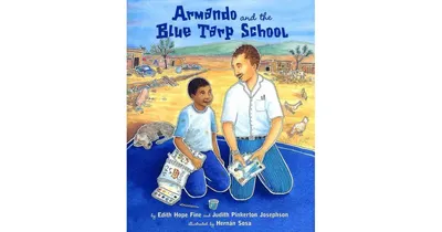 Armando and the Blue Tarp School by Edith Hope Fine