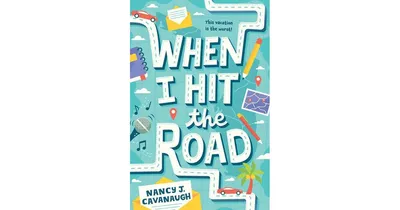 When I Hit the Road by Nancy J Cavanaugh