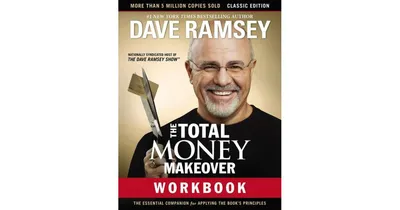 The Total Money Makeover Workbook- Classic Edition