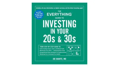 The Everything Guide to Investing in Your 20s & 30s- Your Step-by-Step Guide to