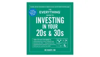 The Everything Guide to Investing in Your 20s & 30s- Your Step-by-Step Guide to