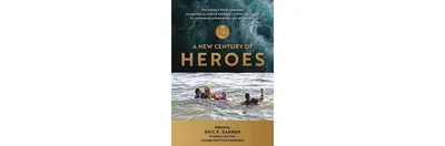 A New Century of Heroes by Eric P. Zahren