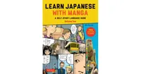 Learn Japanese with Manga Volume Two- A Self-Study Language Guide (free online audio) by Marc Bernabe