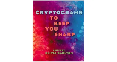 Cryptograms to Keep You Sharp by Olivia Carlton