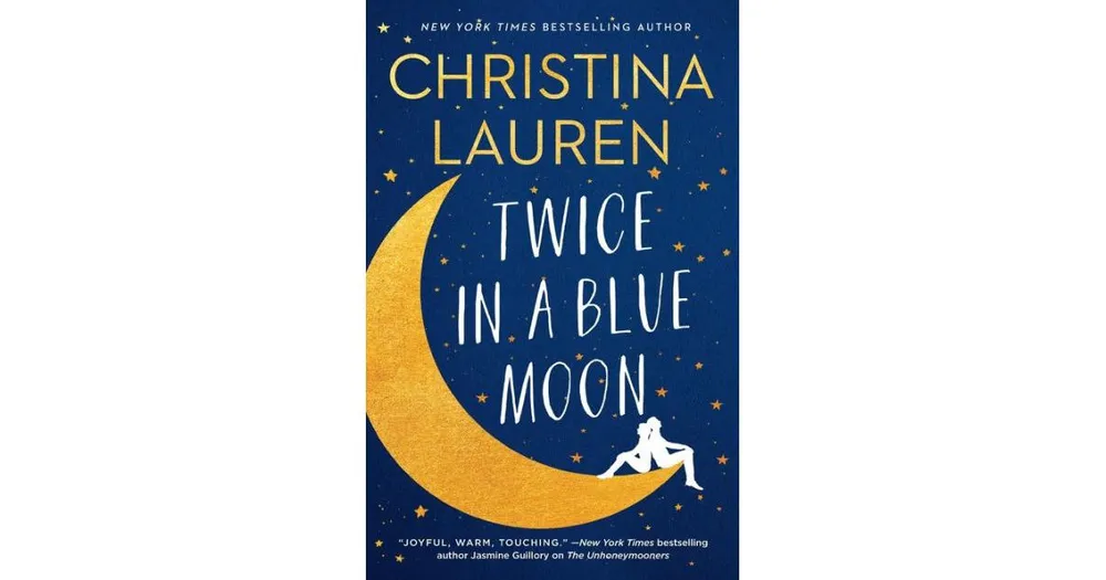 Twice in a Blue Moon by Christina Lauren