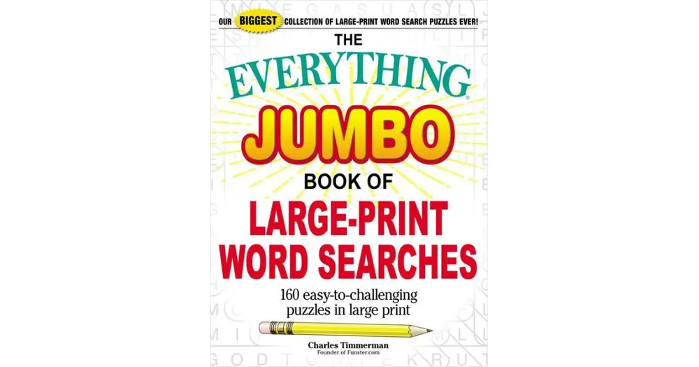 The Everything Jumbo Book of Large-Print Word Searches- 160 Easy-to