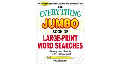 The Everything Jumbo Book of Large-Print Word Searches- 160 Easy-to