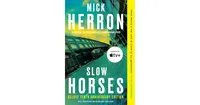 Slow Horses (Deluxe Edition) by Mick Herron