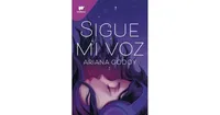 Sigue mi voz / Follow My Voice by Ariana Godoy