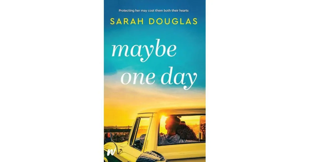 Maybe One Day by Sarah Douglas