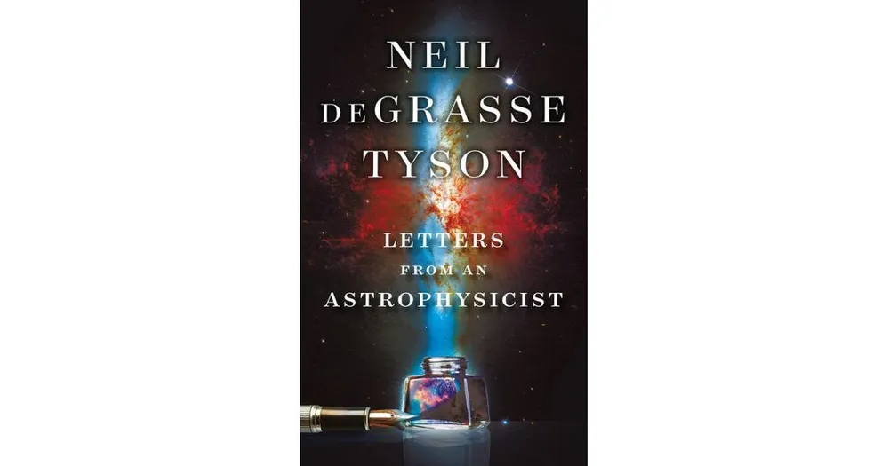 Letters from an Astrophysicist by Neil deGrasse Tyson