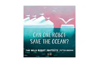 The Wild Robot Protects (Wild Robot Series #3) by Peter Brown