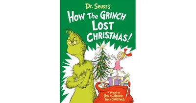 Dr. Seuss's How the Grinch Lost Christmas! by Alastair Heim