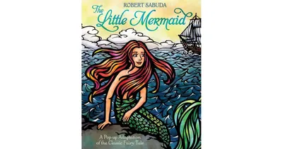 The Little Mermaid by Robert Sabuda