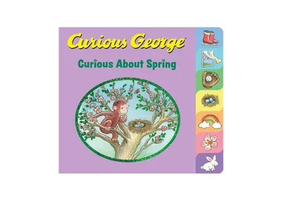 Curious George Curious About Spring Tabbed Board Book by H. A. Rey