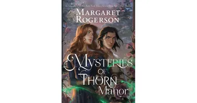 Mysteries of Thorn Manor by Margaret Rogerson