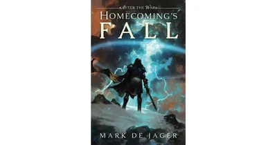 Homecoming's Fall by Mark Jager