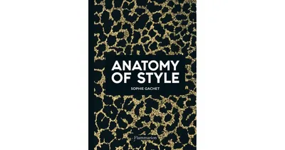 Anatomy of Style by Sophie Gachet