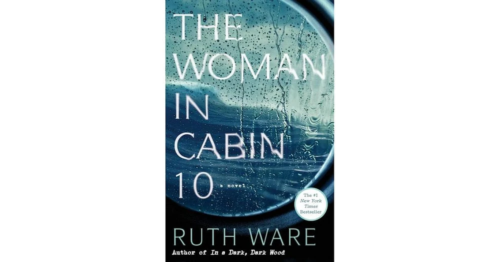 The Woman in Cabin 10 by Ruth Ware