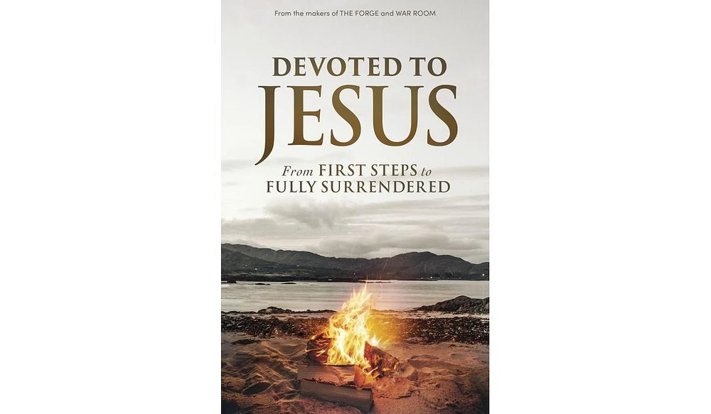 Barnes & Noble Devoted to Jesus: From First Steps to Fully Surrendered by Stephen Kendrick