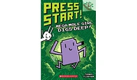 Barnes & Noble Mega Mole Girl Digs Deep! A Branches Book (Press Start! 15) by Thomas Flint ham