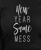 Hybrid Apparel Plus Trendy New Year Same Mess Graphic Pullover Top