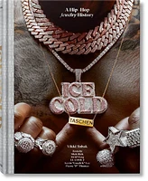Ice Cold: A Hip-Hop Jewelry History by Vikki Tobak