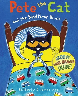 Pete The Cat and the Bedtime Blues by James Dean