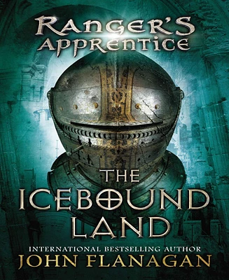 The Icebound Land Ranger's Apprentice Series 3 by John Flanagan