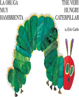 The Very Hungry Caterpillar, La oruga muy hambrienta by Eric Carle