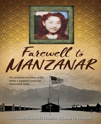 Farewell to Manzanar by Jeanne Wakatsuki Houston