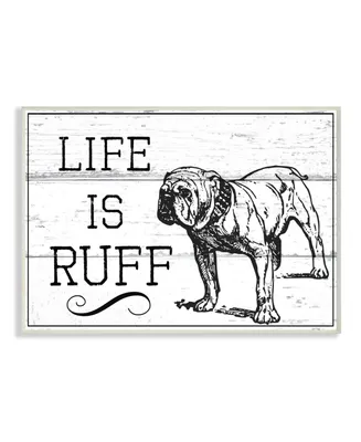 Stupell Industries Life is Ruff Vintage-Inspired Bulldog Wall Plaque Art, 12.5" x 18.5"